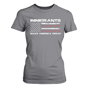Immigrants Make America Great T Shirt For Women American Flag TS10 Charcoal Print Your Wear