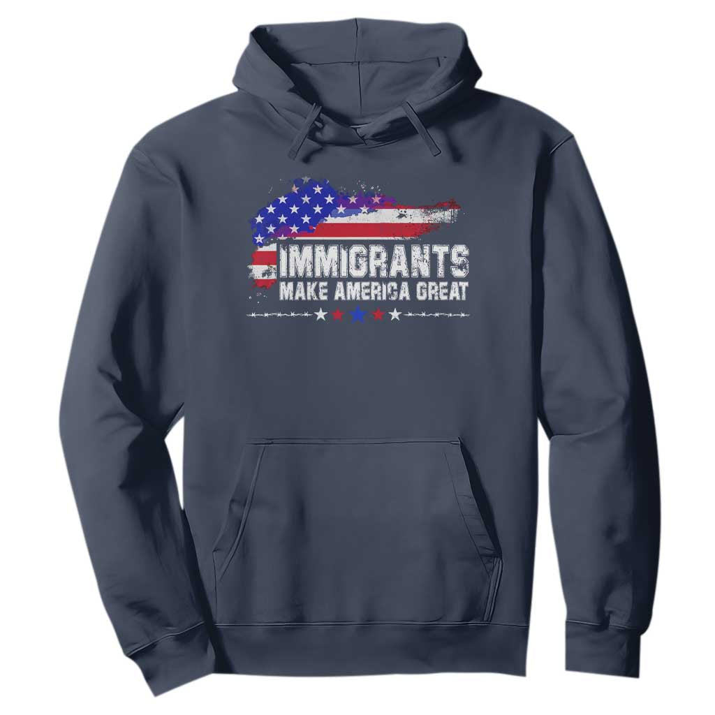 Immigrants Make America Great Hoodie American Flag Pro Immigration TS10 Navy Print Your Wear