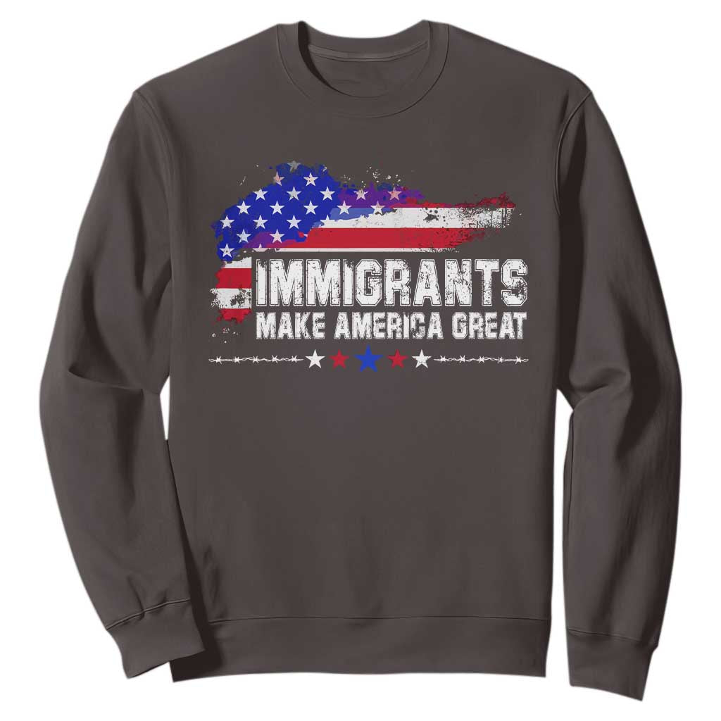 Immigrants Make America Great Sweatshirt American Flag Pro Immigration TS10 Dark Chocolate Print Your Wear