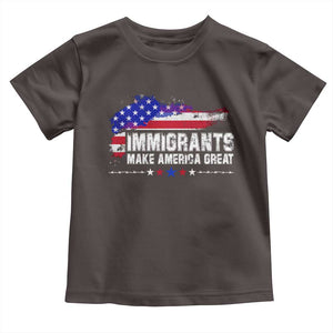 Immigrants Make America Great Toddler T Shirt American Flag Pro Immigration TS10 Dark Chocolate Print Your Wear