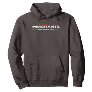 Immigrants Make America Great Hoodie Pro Immigrant Resist Racist TS10 Dark Chocolate Print Your Wear