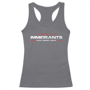 Immigrants Make America Great Racerback Tank Top Pro Immigrant Resist Racist TS10 Charcoal Print Your Wear