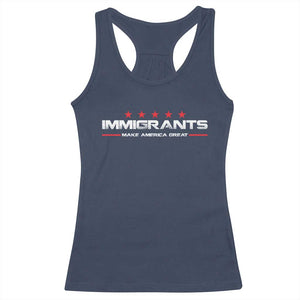 Immigrants Make America Great Racerback Tank Top Pro Immigrant Resist Racist TS10 Navy Print Your Wear