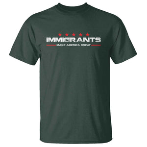 Immigrants Make America Great T Shirt Pro Immigrant Resist Racist TS10 Dark Forest Green Print Your Wear