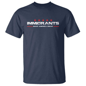Immigrants Make America Great T Shirt Pro Immigrant Resist Racist TS10 Navy Print Your Wear