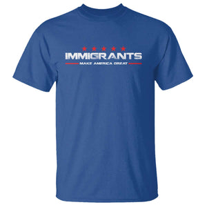 Immigrants Make America Great T Shirt Pro Immigrant Resist Racist TS10 Royal Blue Print Your Wear