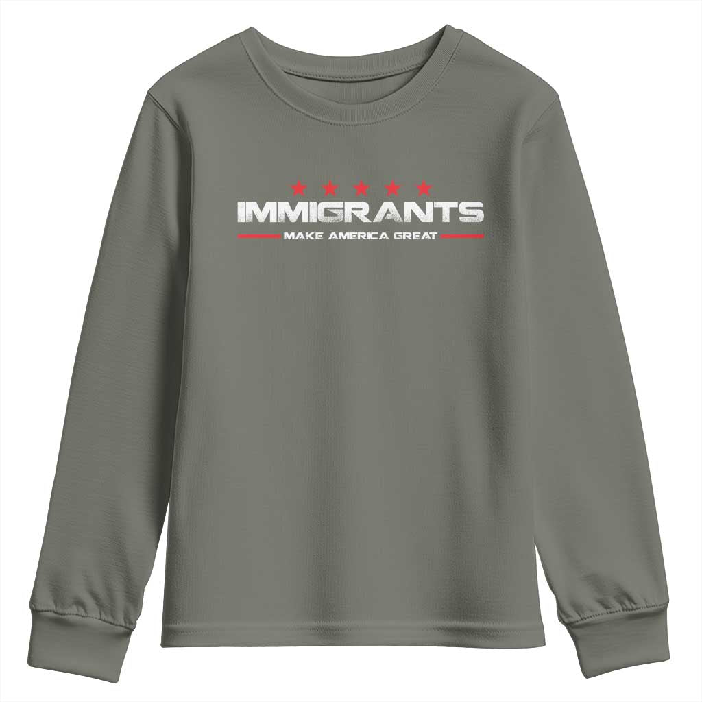Immigrants Make America Great Youth Sweatshirt Pro Immigrant Resist Racist TS10 Military Green Print Your Wear