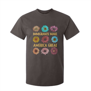 Immigrants Make America Great T Shirt For Kid Political Progressive Pro Immigration Wildflower Gift TS10 Dark Chocolate Print Your Wear