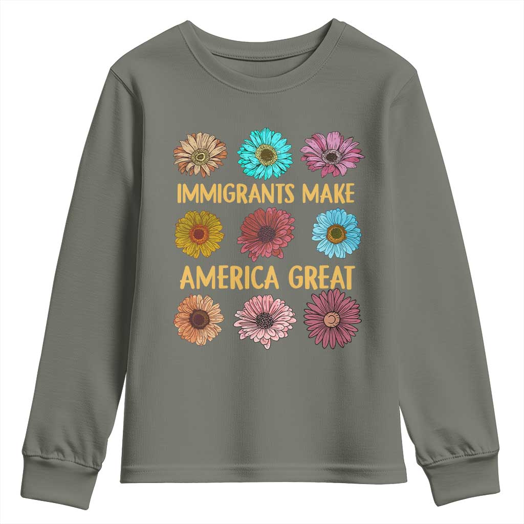 Immigrants Make America Great Youth Sweatshirt Political Progressive Pro Immigration Wildflower Gift TS10 Military Green Print Your Wear