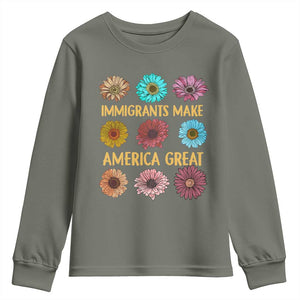 Immigrants Make America Great Youth Sweatshirt Political Progressive Pro Immigration Wildflower Gift TS10 Military Green Print Your Wear