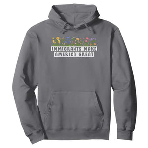 Immigrants Make America Great Hoodie Pro Immigration TS10 Charcoal Print Your Wear