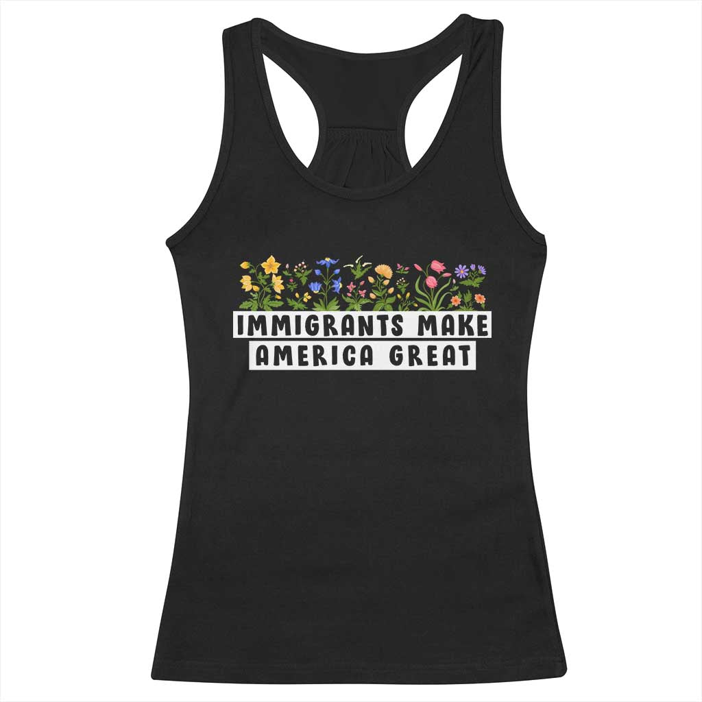 Immigrants Make America Great Racerback Tank Top Pro Immigration TS10 Black Print Your Wear