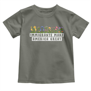 Immigrants Make America Great Toddler T Shirt Pro Immigration TS10 Military Green Print Your Wear
