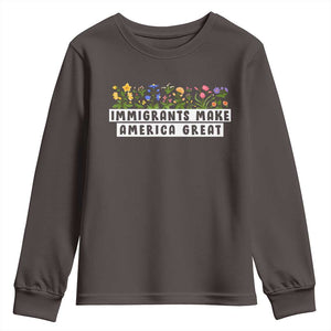 Immigrants Make America Great Youth Sweatshirt Pro Immigration TS10 Dark Chocolate Print Your Wear