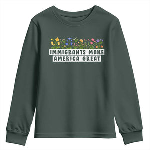 Immigrants Make America Great Youth Sweatshirt Pro Immigration TS10 Dark Forest Green Print Your Wear