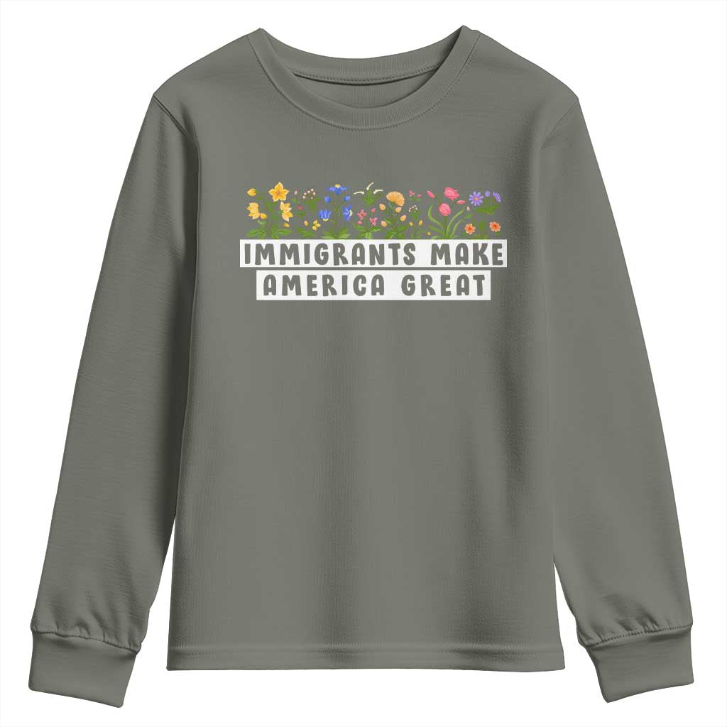 Immigrants Make America Great Youth Sweatshirt Pro Immigration TS10 Military Green Print Your Wear