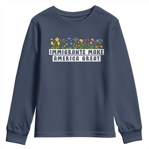 Immigrants Make America Great Youth Sweatshirt Pro Immigration TS10 Navy Print Your Wear