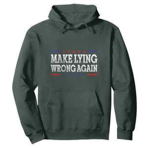 Make Lying Wrong Again Hoodie Resist Racism TS10 Dark Forest Green Print Your Wear
