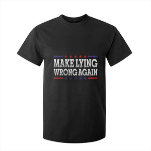 Make Lying Wrong Again T Shirt For Kid Resist Racism TS10 Black Print Your Wear