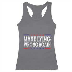 Make Lying Wrong Again Racerback Tank Top Resist Racism TS10 Charcoal Print Your Wear