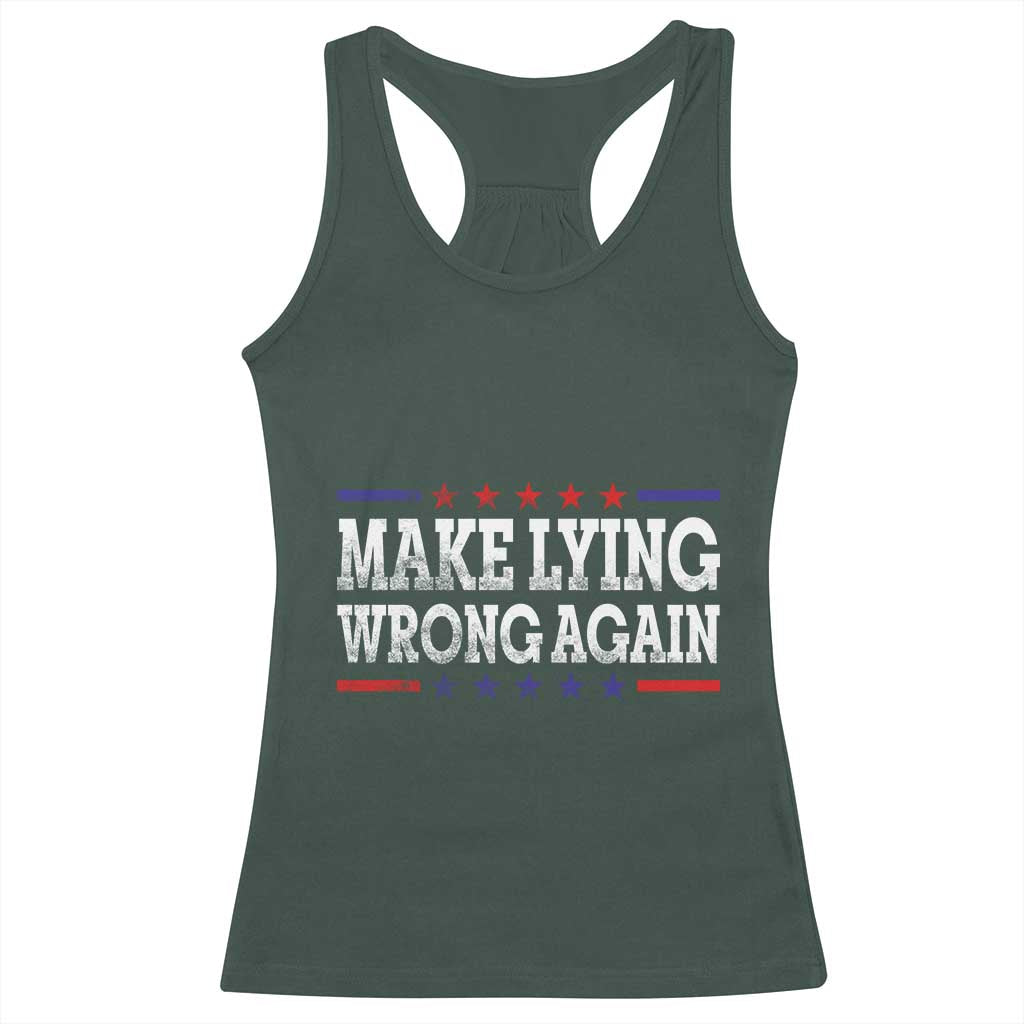Make Lying Wrong Again Racerback Tank Top Resist Racism TS10 Dark Forest Green Print Your Wear