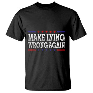 Make Lying Wrong Again T Shirt Resist Racism TS10 Black Print Your Wear