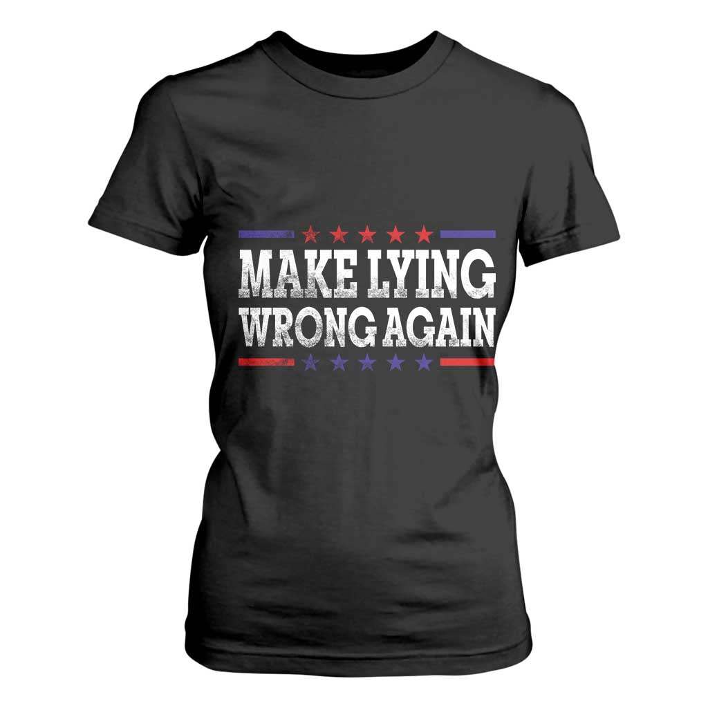 Make Lying Wrong Again T Shirt For Women Resist Racism TS10 Black Print Your Wear
