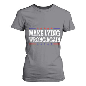 Make Lying Wrong Again T Shirt For Women Resist Racism TS10 Charcoal Print Your Wear