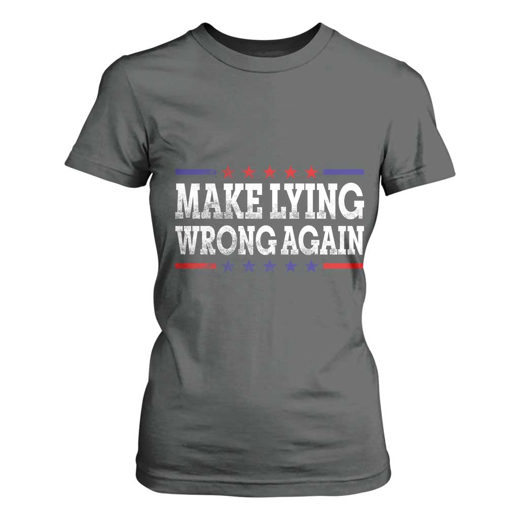 Make Lying Wrong Again T Shirt For Women Resist Racism TS10 Dark Heather Print Your Wear