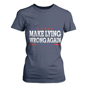 Make Lying Wrong Again T Shirt For Women Resist Racism TS10 Navy Print Your Wear