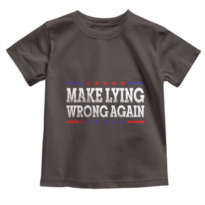 Make Lying Wrong Again Toddler T Shirt Resist Racism TS10 Dark Chocolate Print Your Wear