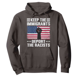 Resist Racism Hoodie Keep The Immigrants Deport The Racists TS10 Dark Chocolate Print Your Wear
