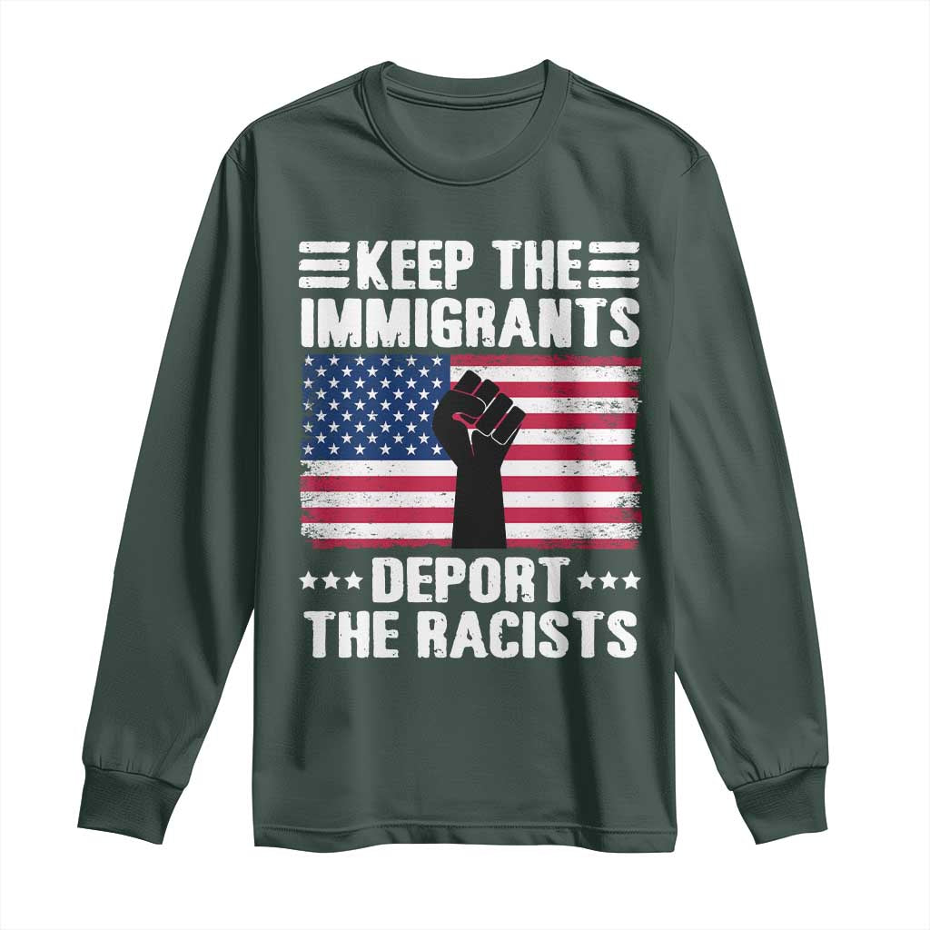 Resist Racism Long Sleeve Shirt Keep The Immigrants Deport The Racists TS10 Dark Forest Green Print Your Wear