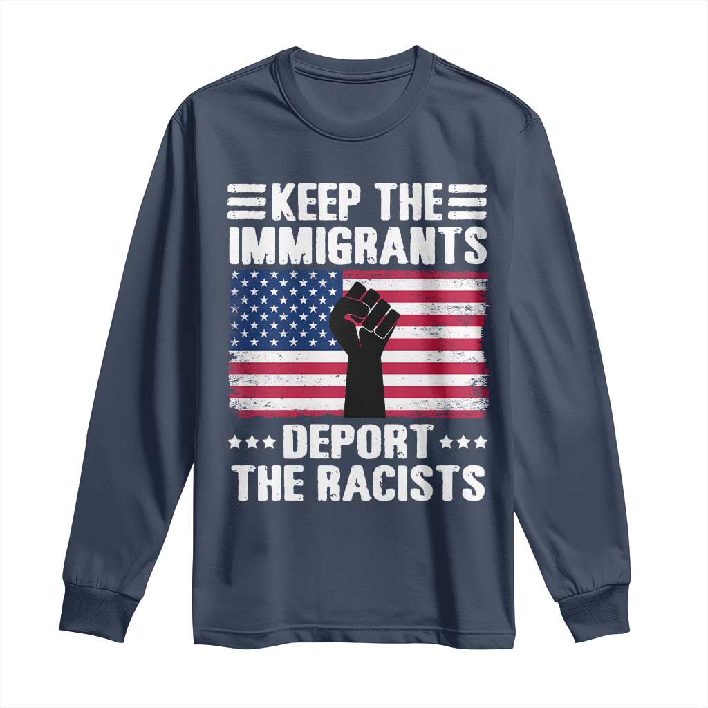 Resist Racism Long Sleeve Shirt Keep The Immigrants Deport The Racists TS10 Navy Print Your Wear