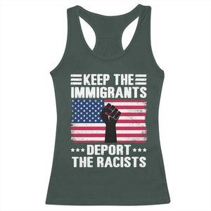 Resist Racism Racerback Tank Top Keep The Immigrants Deport The Racists TS10 Dark Forest Green Print Your Wear