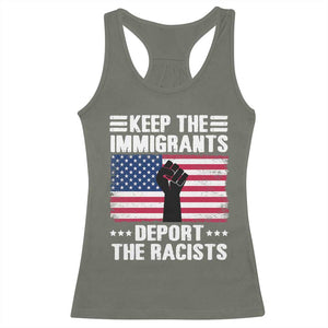 Resist Racism Racerback Tank Top Keep The Immigrants Deport The Racists TS10 Military Green Print Your Wear