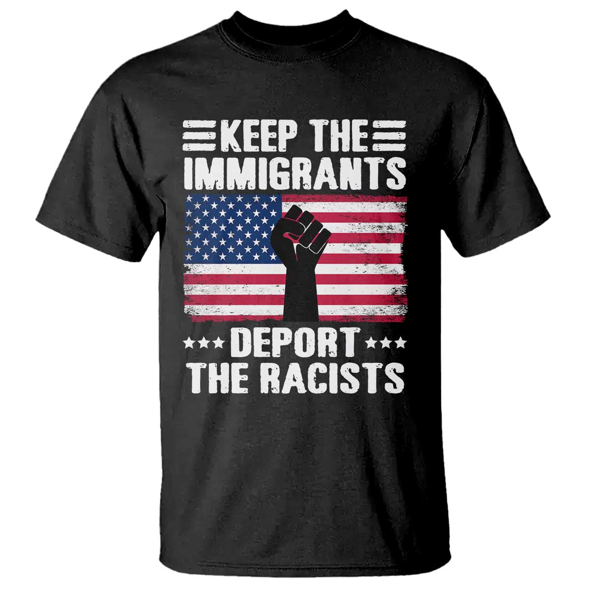 Resist Racism T Shirt Keep The Immigrants Deport The Racists TS10 Black Print Your Wear