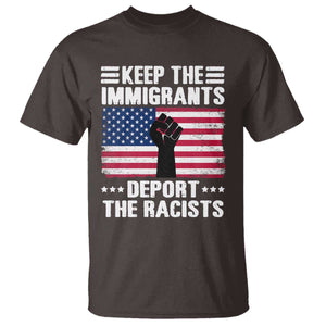 Resist Racism T Shirt Keep The Immigrants Deport The Racists TS10 Dark Chocolate Print Your Wear