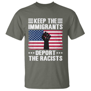 Resist Racism T Shirt Keep The Immigrants Deport The Racists TS10 Military Green Print Your Wear