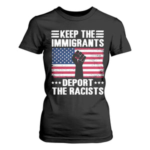 Resist Racism T Shirt For Women Keep The Immigrants Deport The Racists TS10 Black Print Your Wear
