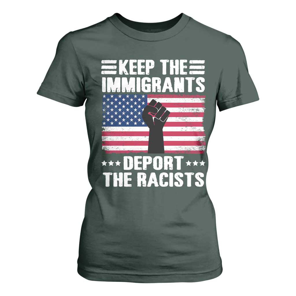Resist Racism T Shirt For Women Keep The Immigrants Deport The Racists TS10 Dark Forest Green Print Your Wear