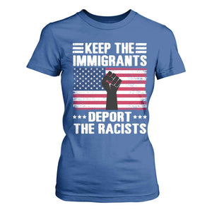 Resist Racism T Shirt For Women Keep The Immigrants Deport The Racists TS10 Royal Blue Print Your Wear