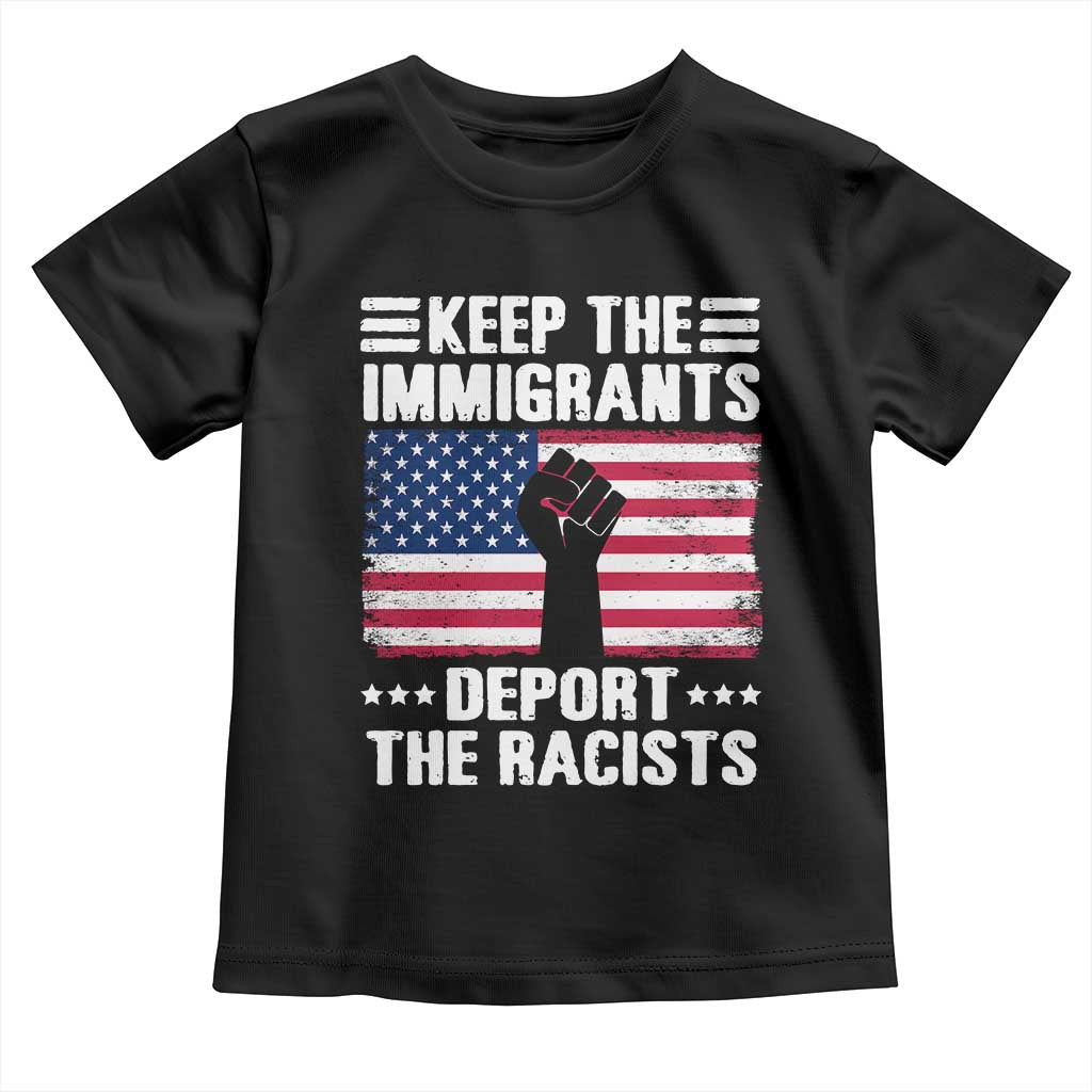 Resist Racism Toddler T Shirt Keep The Immigrants Deport The Racists TS10 Black Print Your Wear