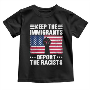 Resist Racism Toddler T Shirt Keep The Immigrants Deport The Racists TS10 Black Print Your Wear