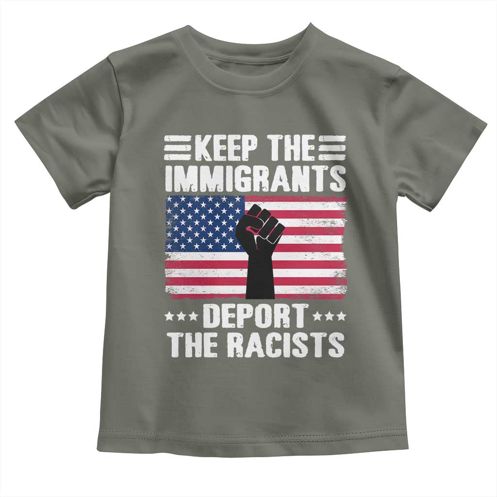 Resist Racism Toddler T Shirt Keep The Immigrants Deport The Racists TS10 Military Green Print Your Wear