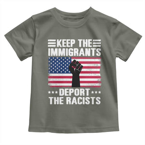 Resist Racism Toddler T Shirt Keep The Immigrants Deport The Racists TS10 Military Green Print Your Wear
