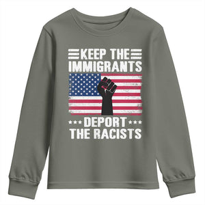 Resist Racism Youth Sweatshirt Keep The Immigrants Deport The Racists TS10 Military Green Print Your Wear