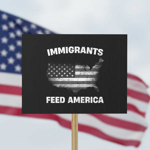Immigrants Feed America Protest Sign Grunge US Flag TS10 Horizontal 18" × 24" Black Print Your Wear