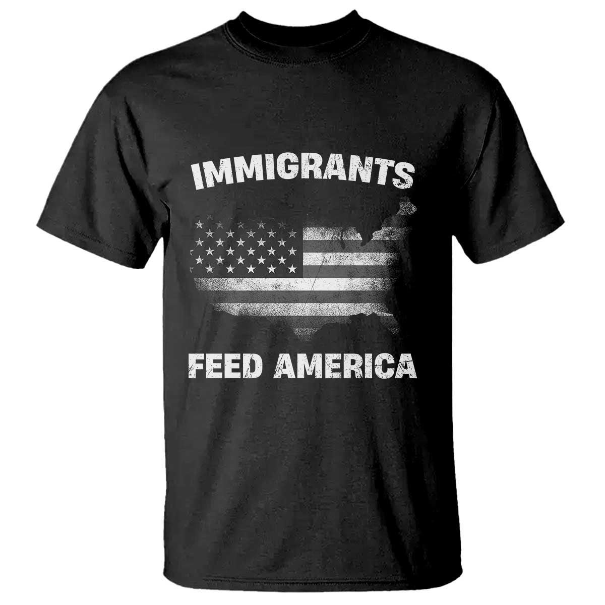 Immigrants Feed America T Shirt Grunge US Flag TS10 Black Print Your Wear
