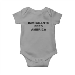 Immigrants Feed America Baby Onesie TS10 Sport Gray Print Your Wear